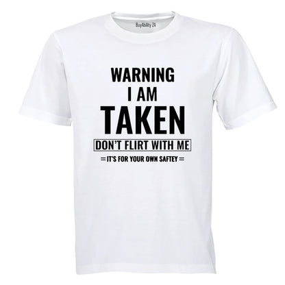 Warning - Don't Flirt With Me - Adults - T-Shirt - BuyAbility South Africa