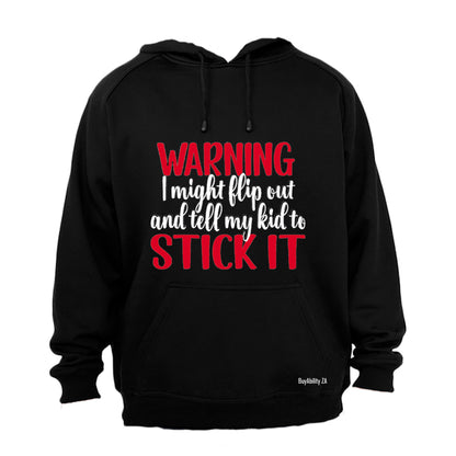 Warning, I Might Flip Out - Hoodie