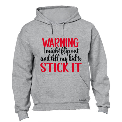 Warning, I Might Flip Out - Hoodie