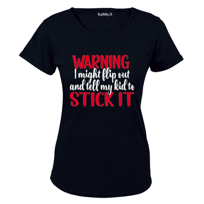 Warning, I Might Flip Out - Ladies - T-Shirt