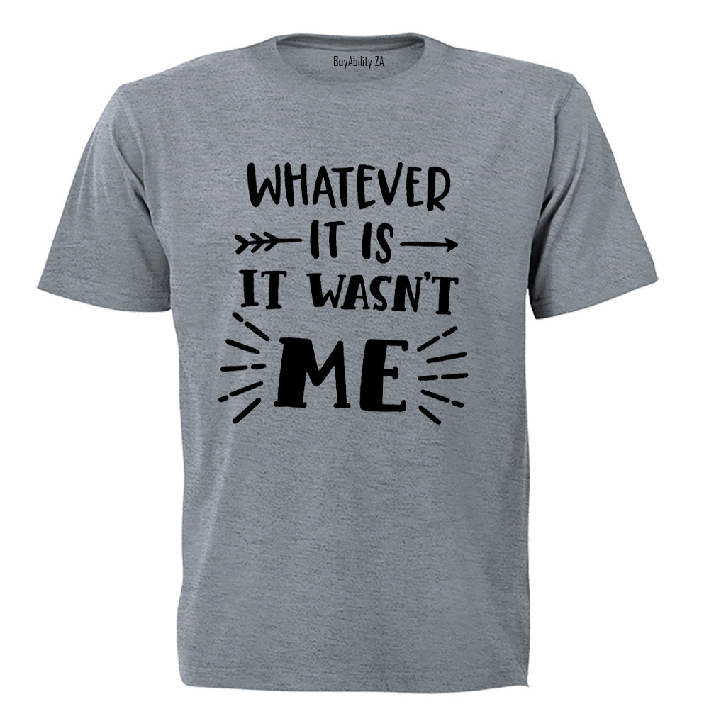 Wasn't Me - Adults - T-Shirt - BuyAbility South Africa