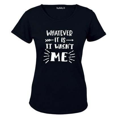 Wasn't Me - Ladies - T-Shirt - BuyAbility South Africa