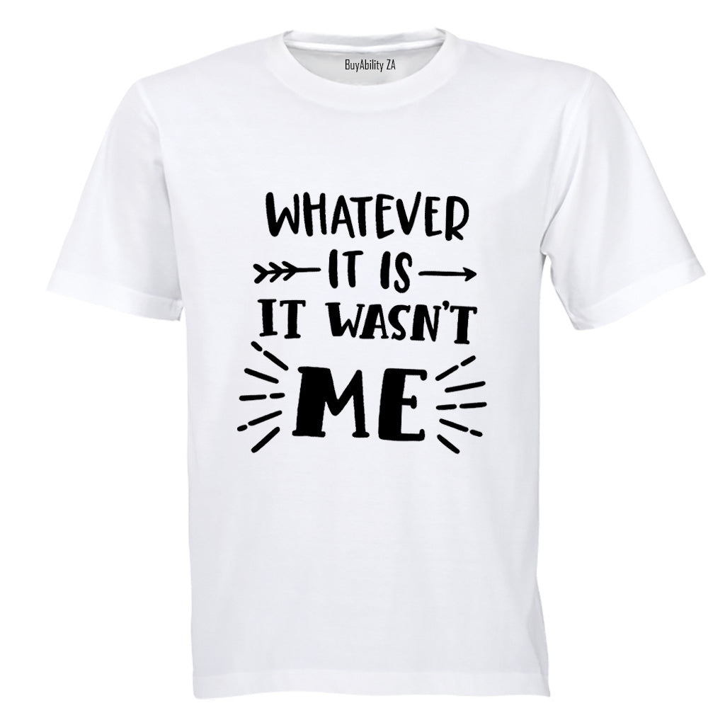 Wasn't Me - Adults - T-Shirt - BuyAbility South Africa