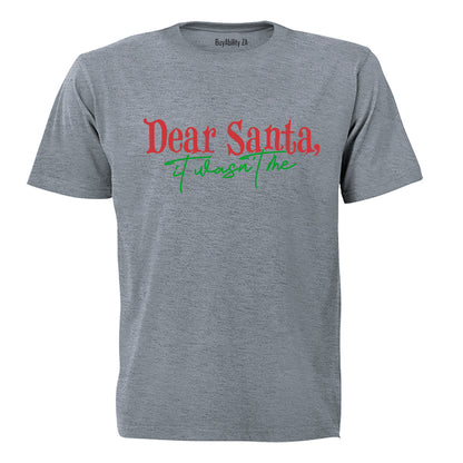 Wasn't Me - Christmas - Adults - T-Shirt - BuyAbility South Africa