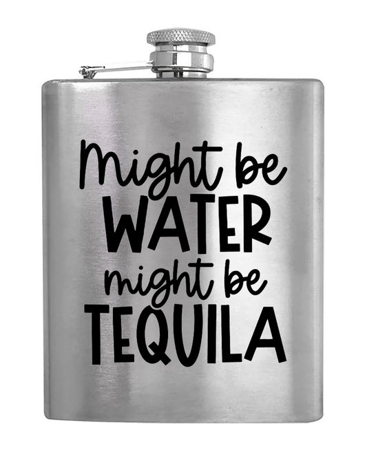 Water or Tequila - Hip Flask