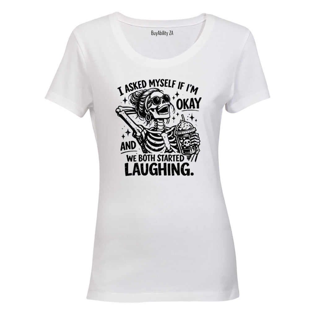 We Both Started Laughing - Ladies - T-Shirt - BuyAbility South Africa