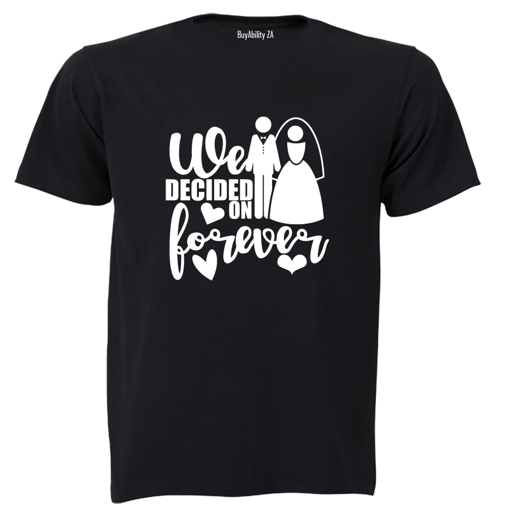 Decided on Forever - Wedding - Adults - T-Shirt - BuyAbility South Africa