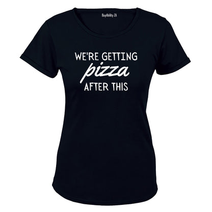 We're Getting Pizza - Ladies - T-Shirt - BuyAbility South Africa
