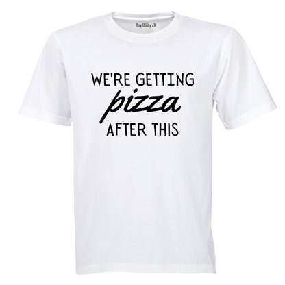 We're Getting Pizza - Adults - T-Shirt - BuyAbility South Africa