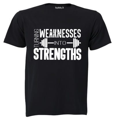 Weaknesses into Strengths - Adults - T-Shirt