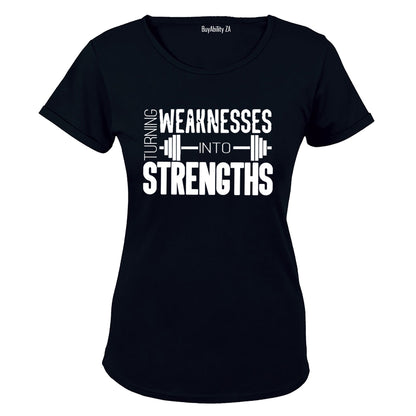 Weaknesses into Strengths - Ladies - T-Shirt - BuyAbility
