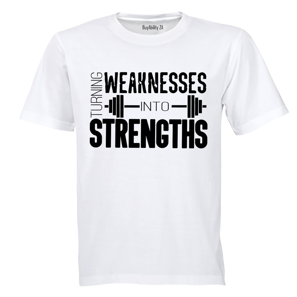 Weaknesses into Strengths - Adults - T-Shirt