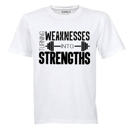 Weaknesses into Strengths - Adults - T-Shirt