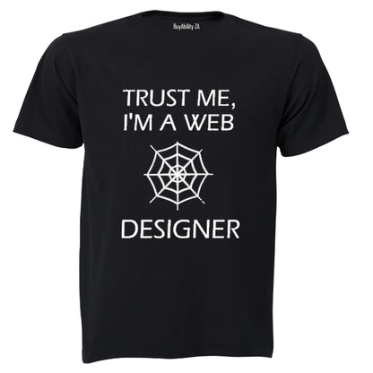 Trust Me, I'm a Web Designer - Adults - T-Shirt