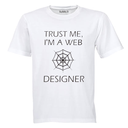Trust Me, I'm a Web Designer - Adults - T-Shirt