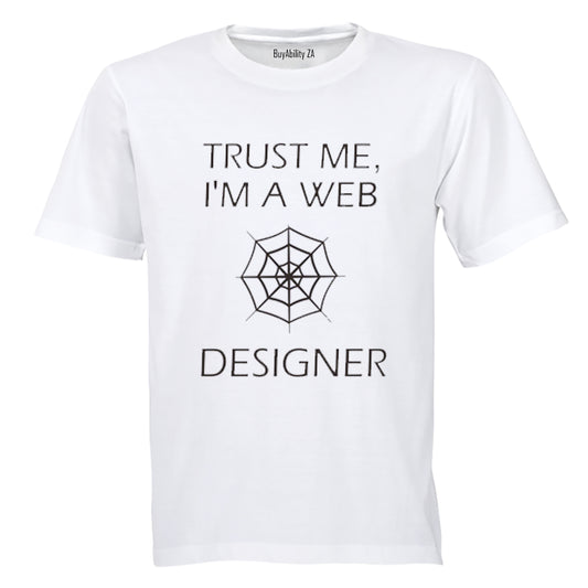 Trust Me, I'm a Web Designer - Adults - T-Shirt
