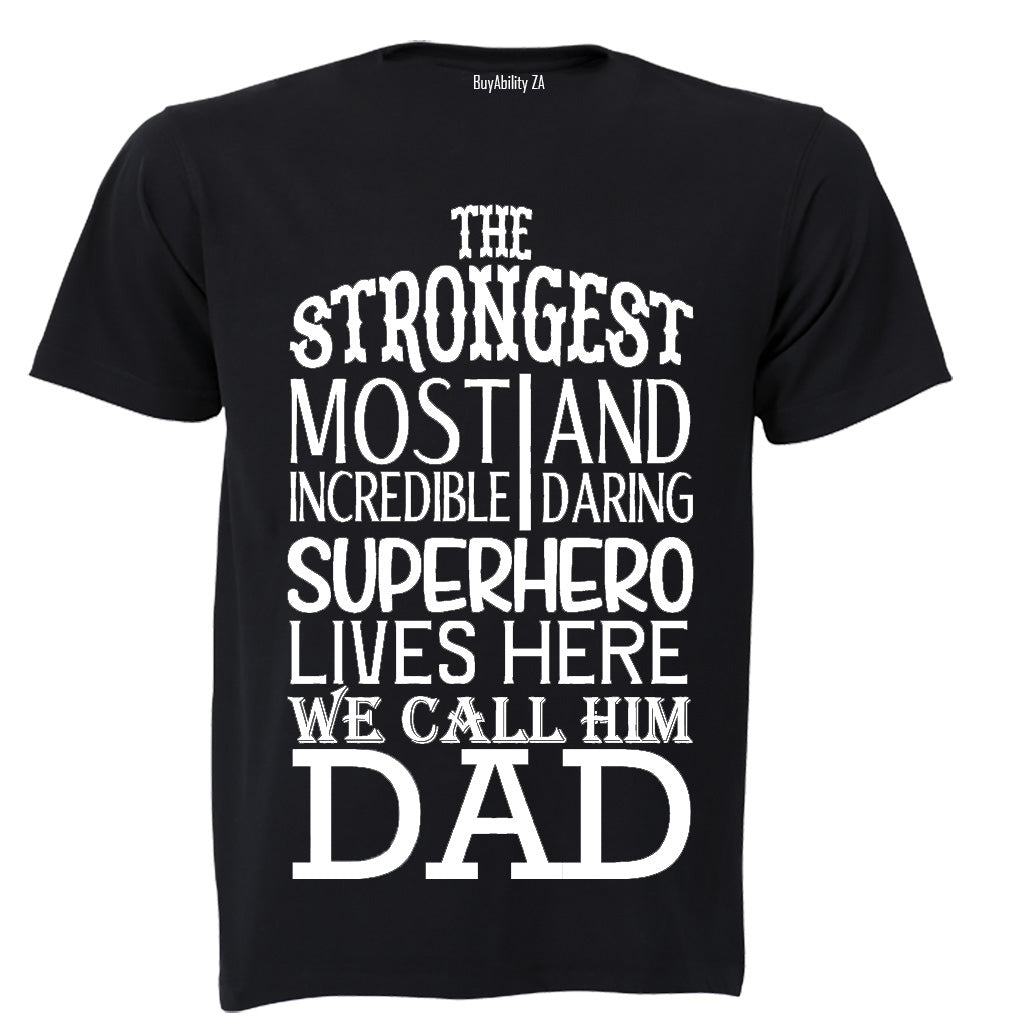 We Call Him Dad - Kids T-Shirt