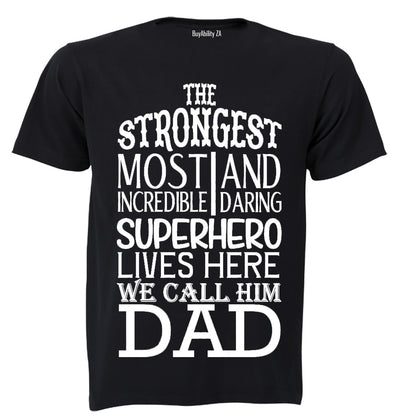 We Call Him Dad - Kids T-Shirt