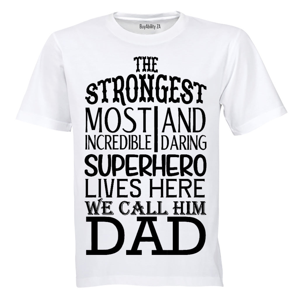 We Call Him Dad - Kids T-Shirt