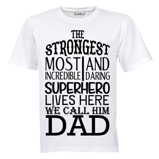 We Call Him Dad - Kids T-Shirt