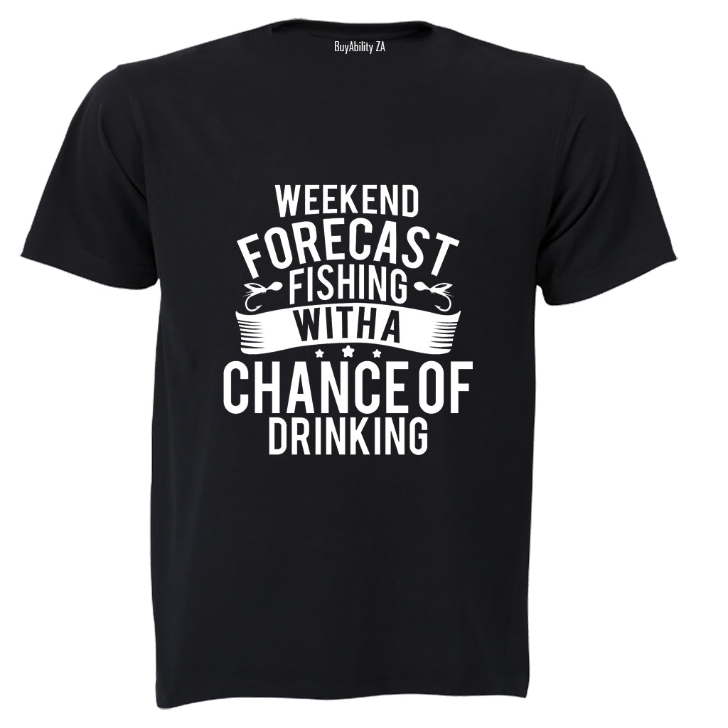 Weekend Forecast - Fishing - Adults - T-Shirt - BuyAbility South Africa