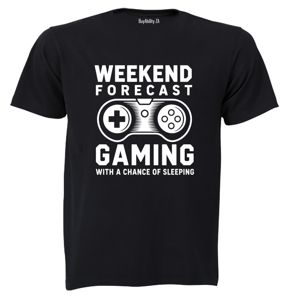 Weekend Forecast Gaming - Adults - T-Shirt - BuyAbility South Africa