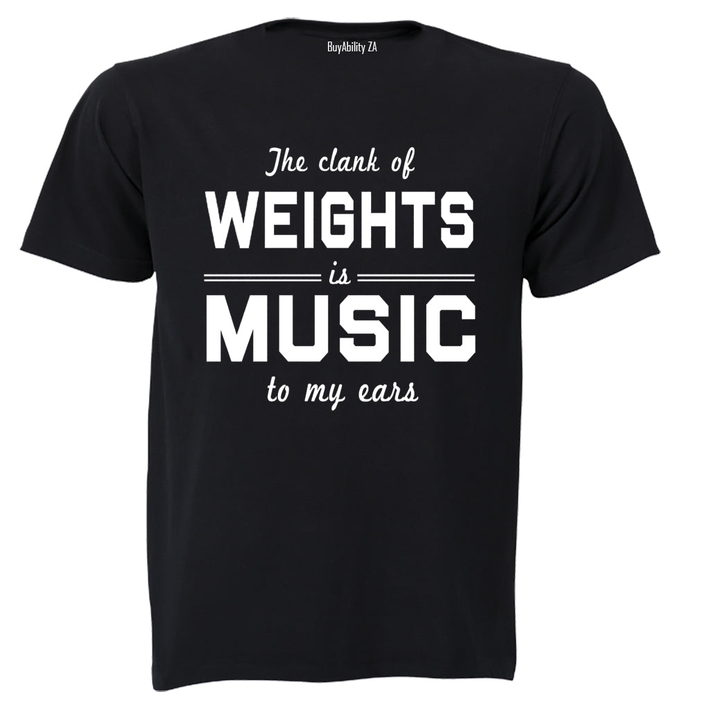 Weights Is Music - Adults - T-Shirt