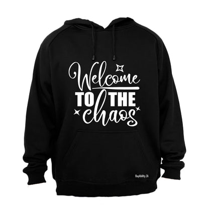 Welcome to the Chaos - Hoodie