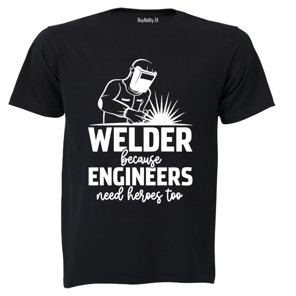 Welder Because - Adults - T-Shirt - BuyAbility South Africa