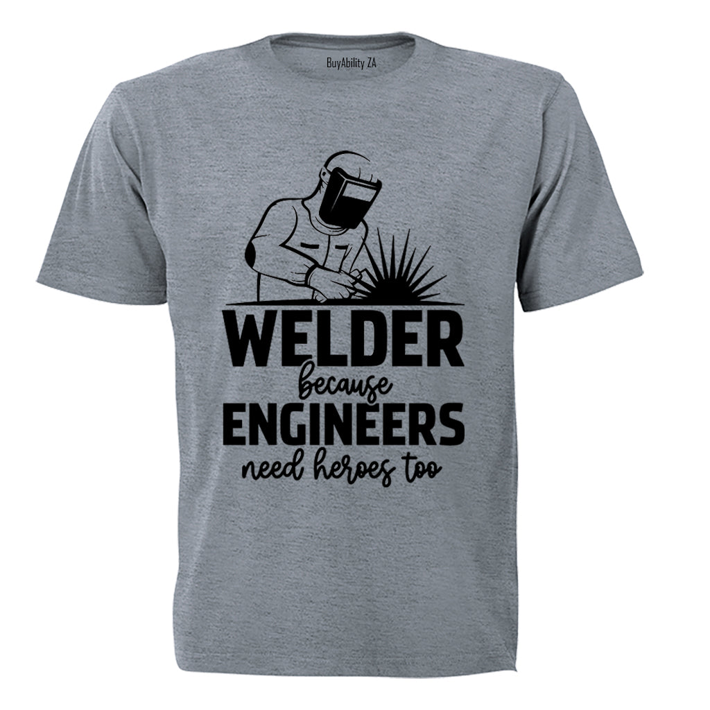 Welder Because - Adults - T-Shirt - BuyAbility South Africa