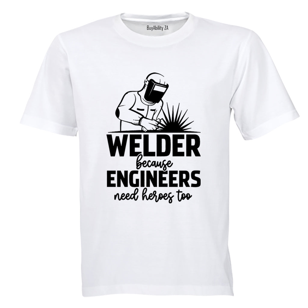Welder Because - Adults - T-Shirt - BuyAbility South Africa