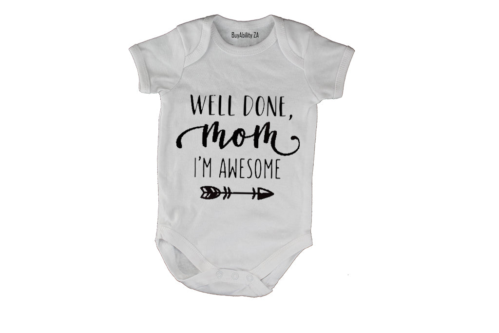 Well Done Mom! - Baby Grow
