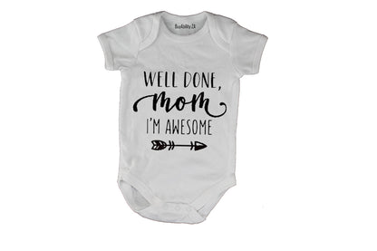 Well Done Mom! - Baby Grow