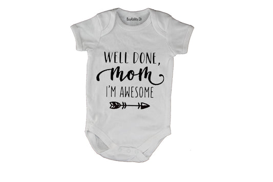 Well Done Mom! - Baby Grow