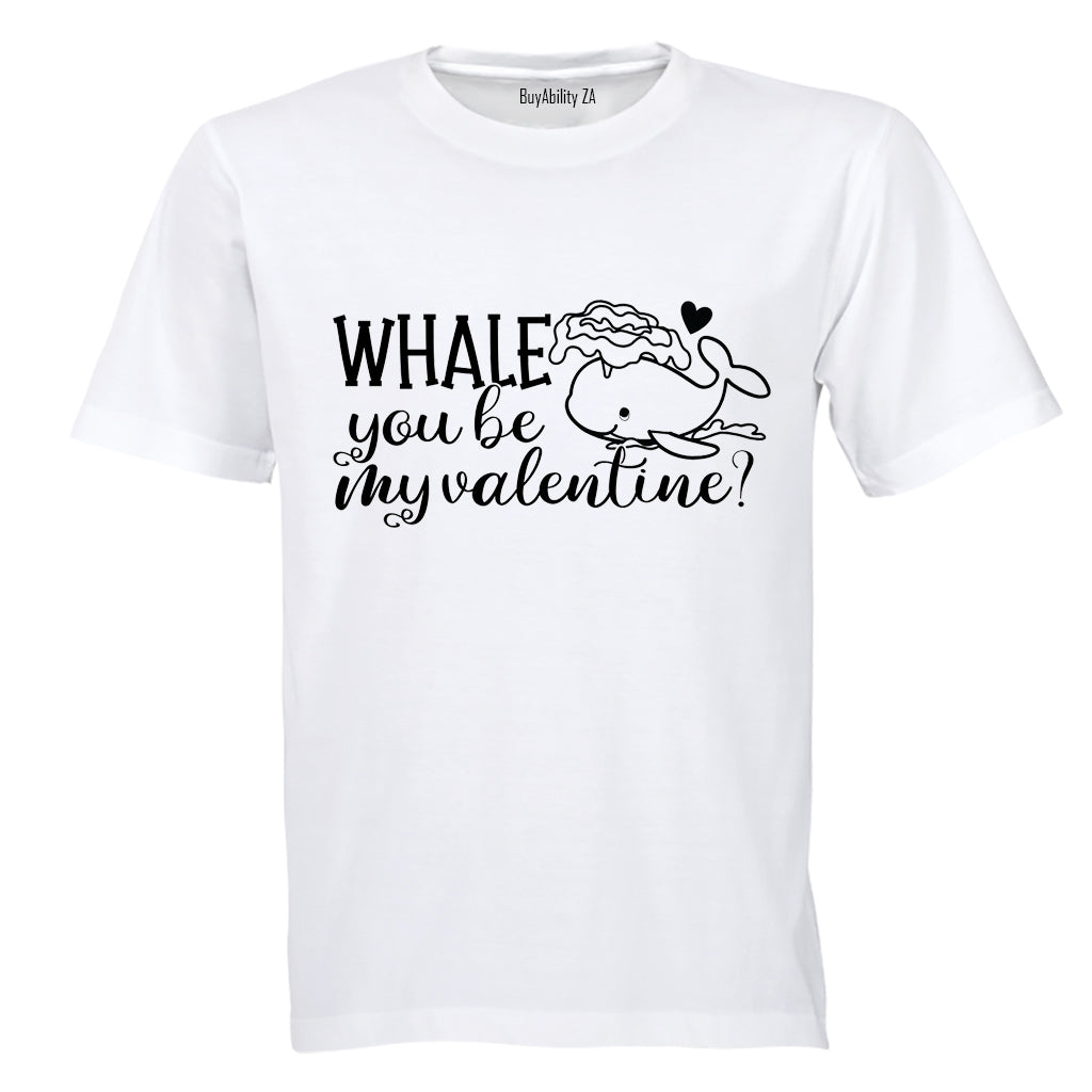 Whale You Be My VALENTINE - Adults - T-Shirt