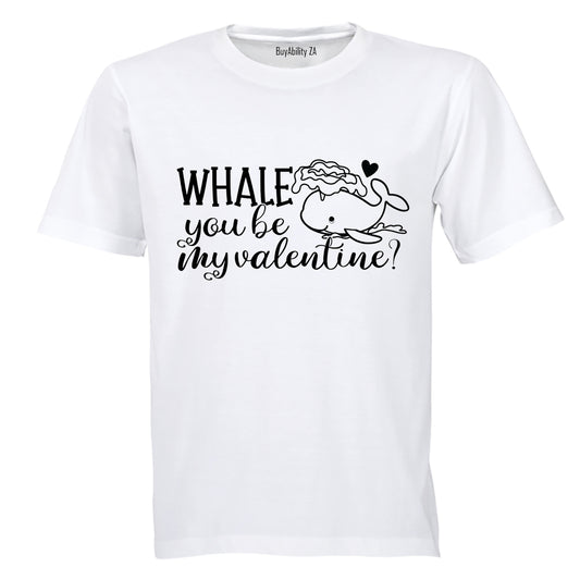 Whale You Be My VALENTINE - Adults - T-Shirt