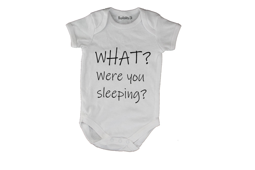 What? Were you Sleeping? - Baby Grow - BuyAbility