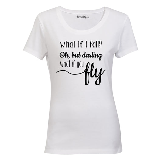 What if i Fall.. - Ladies - T-Shirt