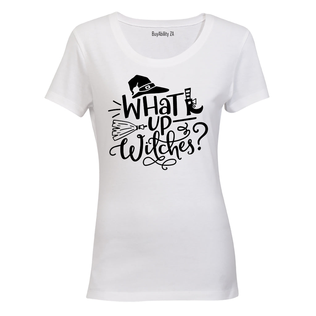 What Up Witches - Halloween - Ladies - T-Shirt