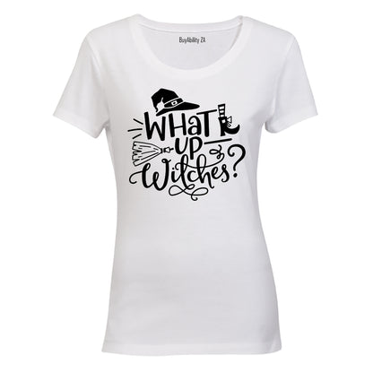 What Up Witches - Halloween - Ladies - T-Shirt