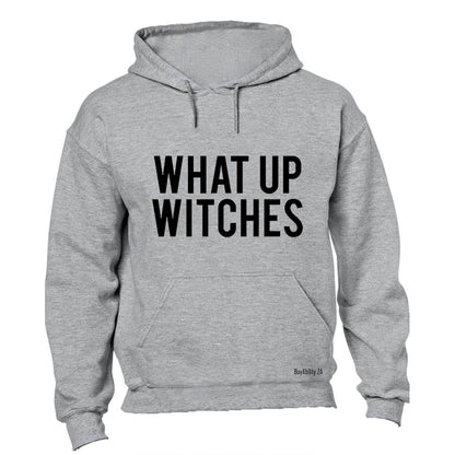 What Up Witches - Halloween - Hoodie