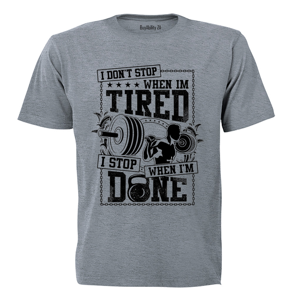 When I'm Done GYM - Adults - T-Shirt - BuyAbility South Africa