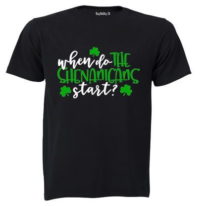 When Do the Shenanigans Start - St. Patricks Day - Adults - T-Shirt