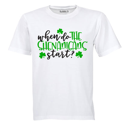 When Do the Shenanigans Start - St. Patricks Day - Adults - T-Shirt