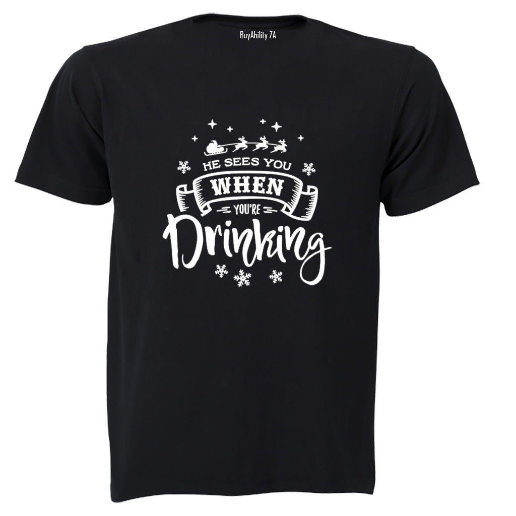 When You're Drinking - Christmas - Adults - T-Shirt