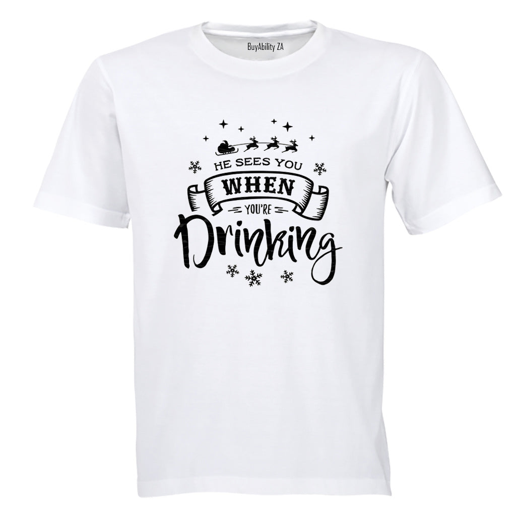 When You're Drinking - Christmas - Adults - T-Shirt