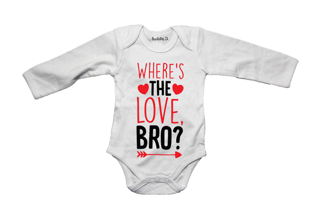 Where's the Love Bro - Valentine - Baby Grow
