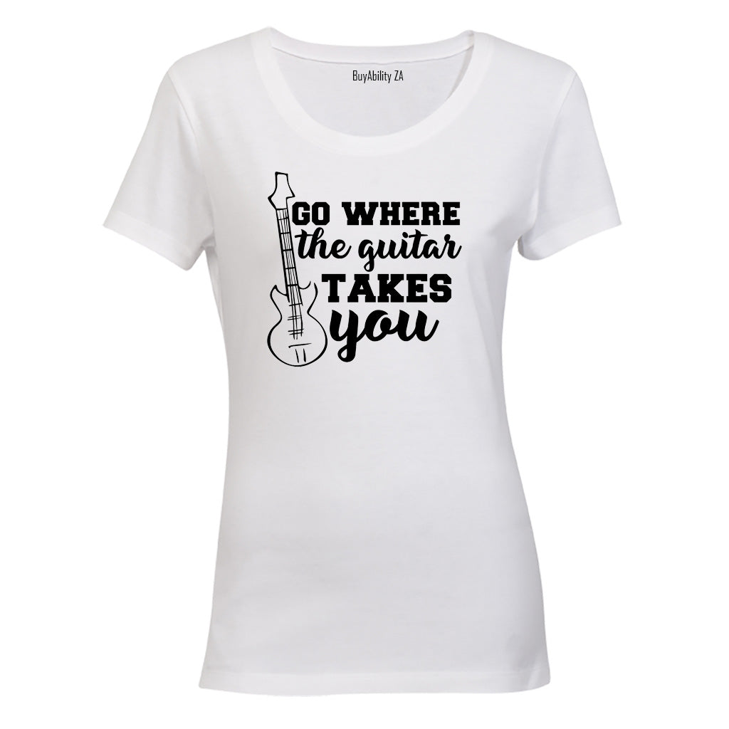 Where The Guitar Takes You - Ladies - T-Shirt - BuyAbility South Africa