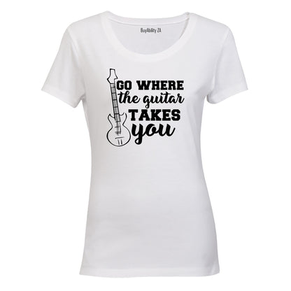 Where The Guitar Takes You - Ladies - T-Shirt - BuyAbility South Africa