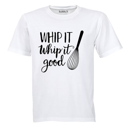 Whip It Good - Adults - T-Shirt